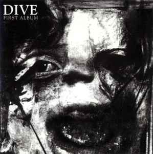 First Album - Dive