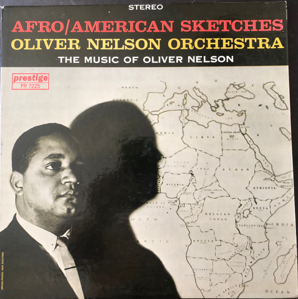 Oliver Nelson Orchestra - Afro/American Sketches | Releases | Discogs