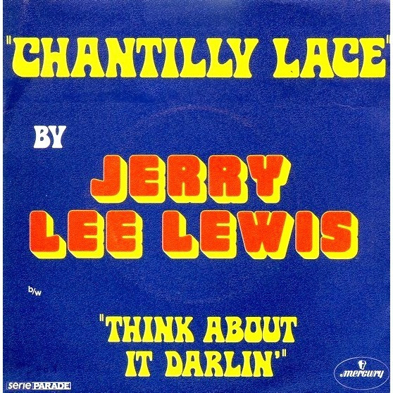 Jerry Lee Lewis – Chantilly Lace (1972, Vinyl) - Discogs