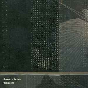 Denzel + Huhn - Paraport album cover