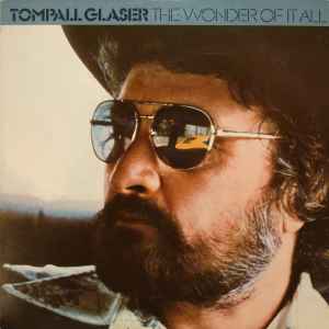 Tompall Glaser - The Wonder Of It All album cover