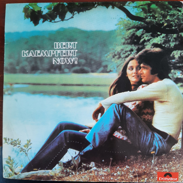 Bert Kaempfert – Bert Kaempfert Now! (1971, Vinyl) - Discogs