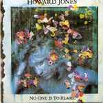 Howard Jones – No One Is To Blame (1986, Vinyl) - Discogs