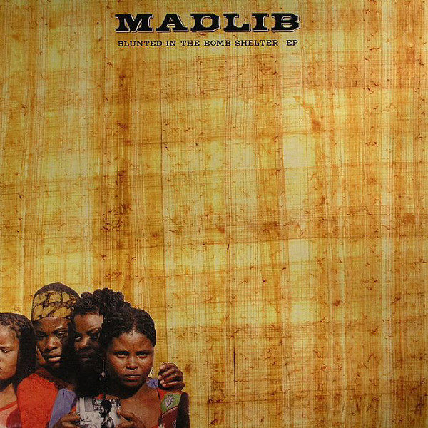 Madlib – Blunted In The Bomb Shelter EP (2002, Vinyl) - Discogs