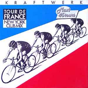 Kraftwerk – Tour De France (New York Club Mix) (1983, Vinyl) - Discogs