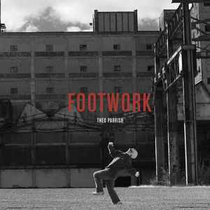 Footwork - Theo Parrish