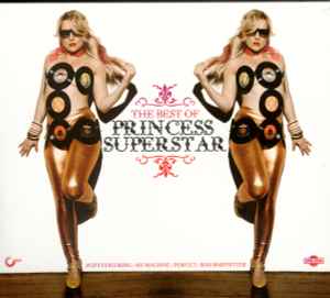 Princess Superstar – The Best Of Princess Superstar (2007, CD 
