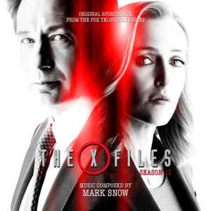The X-Files - Season 11 (Original Soundtrack From The Fox Television Series) - Mark Snow