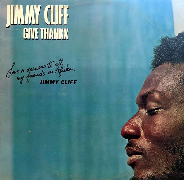 Jimmy Cliff – Give Thankx (1978, Vinyl) - Discogs