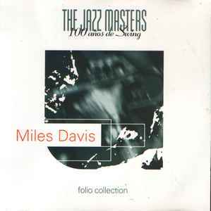 Miles Davis - The Jazz Masters - 100 Años De Swing