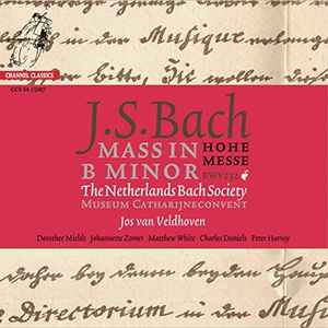 The Netherlands Bach Society - Mass In B Minor - Hohe Messe album cover