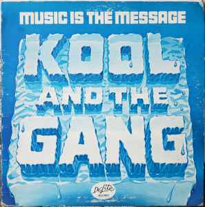 Kool & The Gang - Music Is The Message album cover
