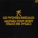 Cover of Jacques Your Body (Make Me Sweat) 3, 2005-08-01, Vinyl