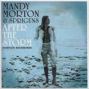 Mandy Morton & Spriguns – After The Storm (Complete Recordings) (2022 ...