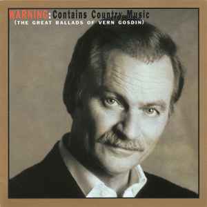 Vern Gosdin - Warning: Contains Country Music (The Great Ballads Of Vern Gosdin album cover