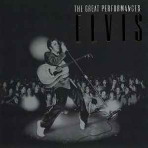 Elvis Presley - The Great Performances album cover