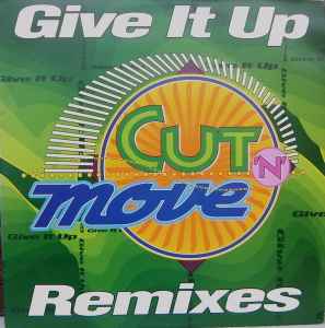 Cut 'N' Move - Give It Up (Remixes) album cover