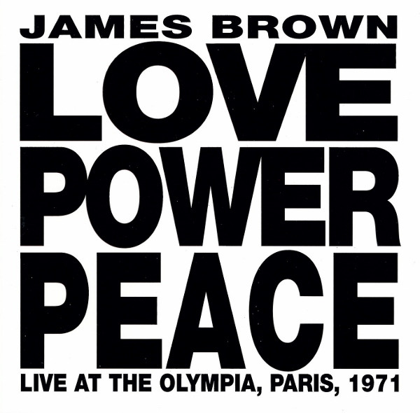 James Brown - Love Power Peace | Releases | Discogs