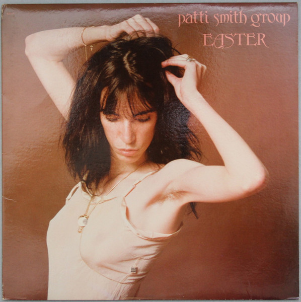 Patti Smith Group – Easter (1978, All Disc Records, Inc. Pressing 
