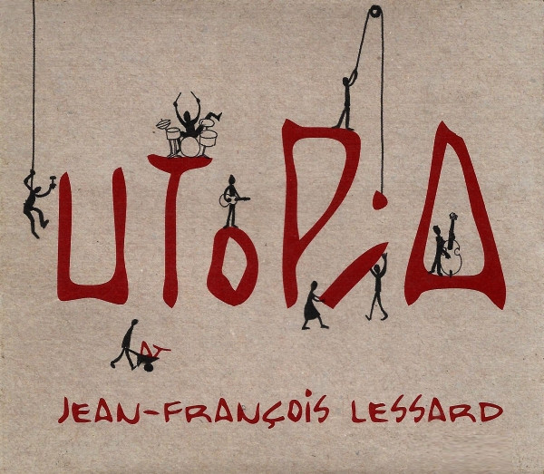 descargar álbum JeanFrançois Lessard - Utopia
