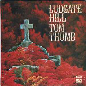 Ludgate Hill - Tom Thumb
