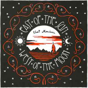 Chef Menteur - East Of The Sun  West Of The Moon album cover