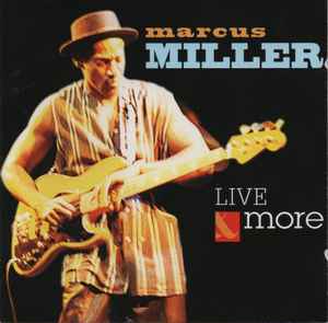 Live & More - Marcus Miller