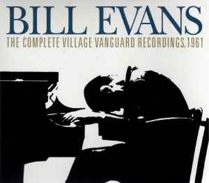 Bill Evans - The Complete Village Vanguard Recordings, 1961