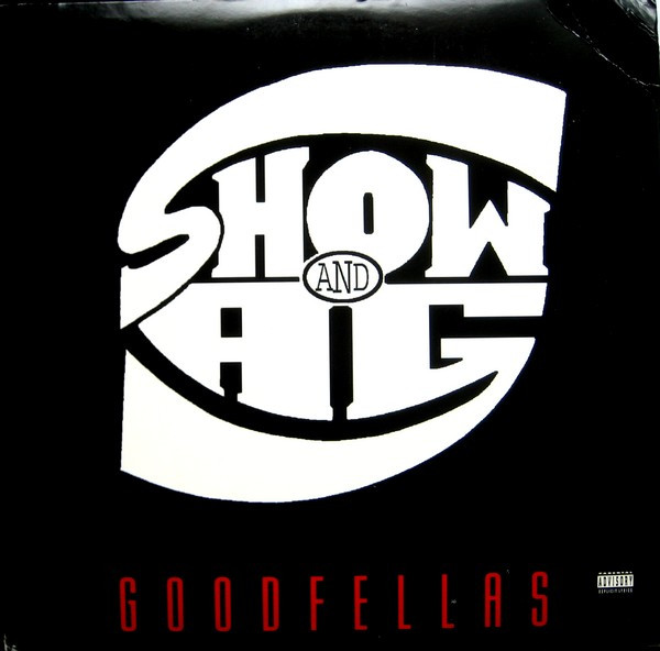 Show & A.G. - Goodfellas | Releases | Discogs