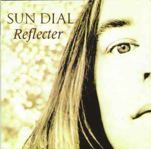 Sun Dial - Reflecter (Deluxe Edition)