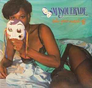 Masquerade – Take Your Mask Off (1988, Vinyl) - Discogs