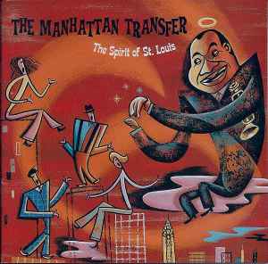 The Manhattan Transfer - The Spirit Of St. Louis