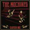 The Mochines - Catch Me