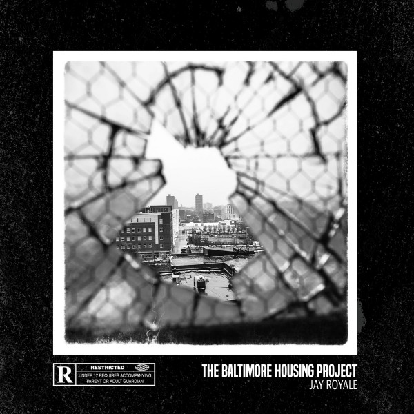 Jay Royale – The Baltimore Housing Project (2020, Digipak, CDr