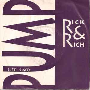 Rick & Rich - Pump (Let's Go) album cover