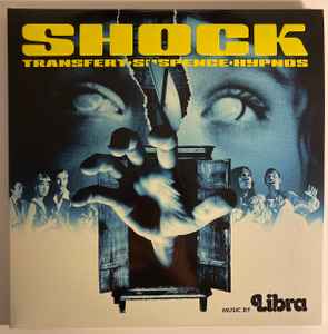 Shock (Transfert·Suspence·Hypnos) (Colonna Sonora Originale Del Film) - Libra