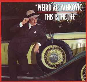 Weird Al Yankovic – This Is The Life (Theme From Johnny Dangerously)  (1984, Vinyl) - Discogs