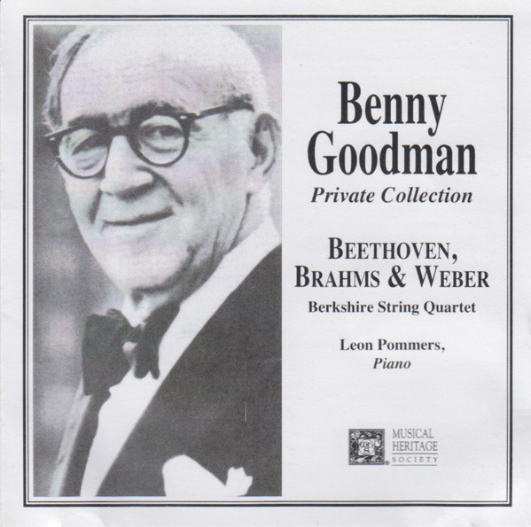 Benny Goodman • Beethoven, Brahms & Weber / Berkshire String