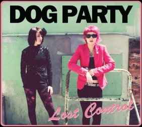 Dog Party - Lost Control album cover