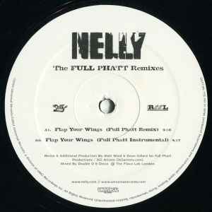 Nelly – Flap Your Wings // My Place (The Full Phatt Remixes