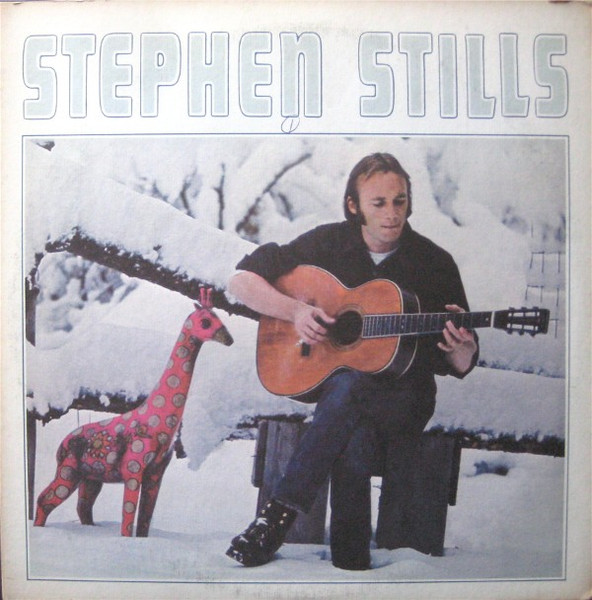 Stephen Stills – Stephen Stills (1970, Vinyl) - Discogs
