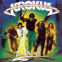 Krokus – To You All (CD) - Discogs