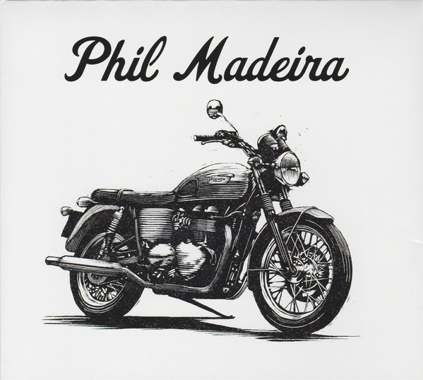 ladda ner album Phil Madeira - Motorcycle
