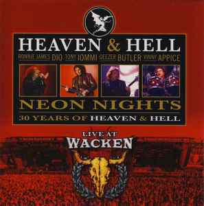 Heaven & Hell (2) - Neon Nights • 30 Years Of Heaven & Hell • Live At Wacken album cover