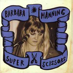Barbara Manning - Super Scissors
