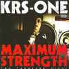 KRS-One - Maximum Strength (Two Thousand Eight)