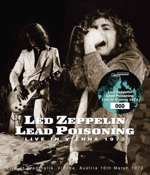 Led Zeppelin - Lead Poisoning Live In Vienna 73 | Releases | Discogs