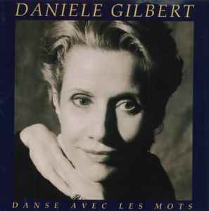 Danièle Gilbert - Danse Avec Les Mots album cover
