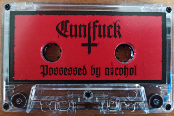 last ned album Cuntfuck - Possessed by Alkohol