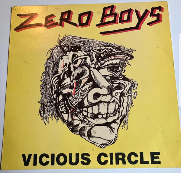 ZERO BOYS ゼロ ボーイズ VICIOUS CIRCLE 初日本盤化 廃盤 ハードコアパンク